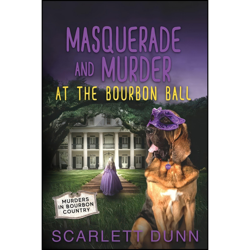 کتاب Masquerade and Murder at the Bourbon Ball اثر Scarlett Dunn انتشارات Lone Dove Publishing