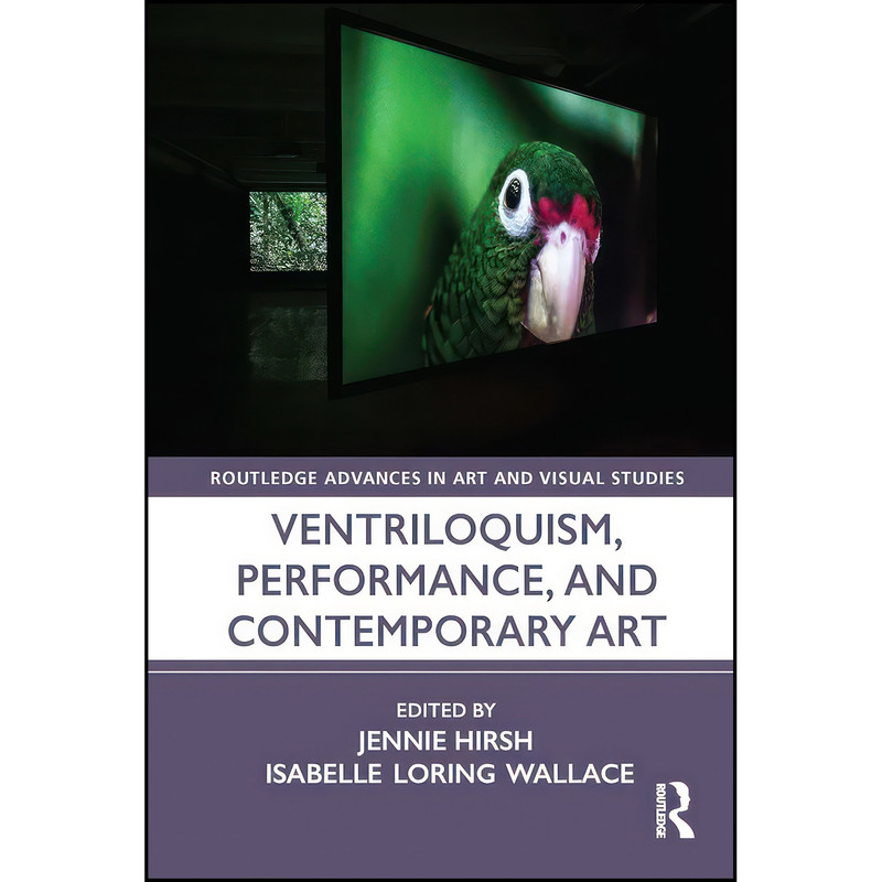 کتاب Ventriloquism, Performance, and Contemporary Art اثر جمعي از نويسندگان انتشارات Routledge
