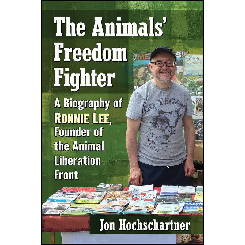 کتاب The Animals Freedom Fighter اثر Jon Hochschartner انتشارات McFarland