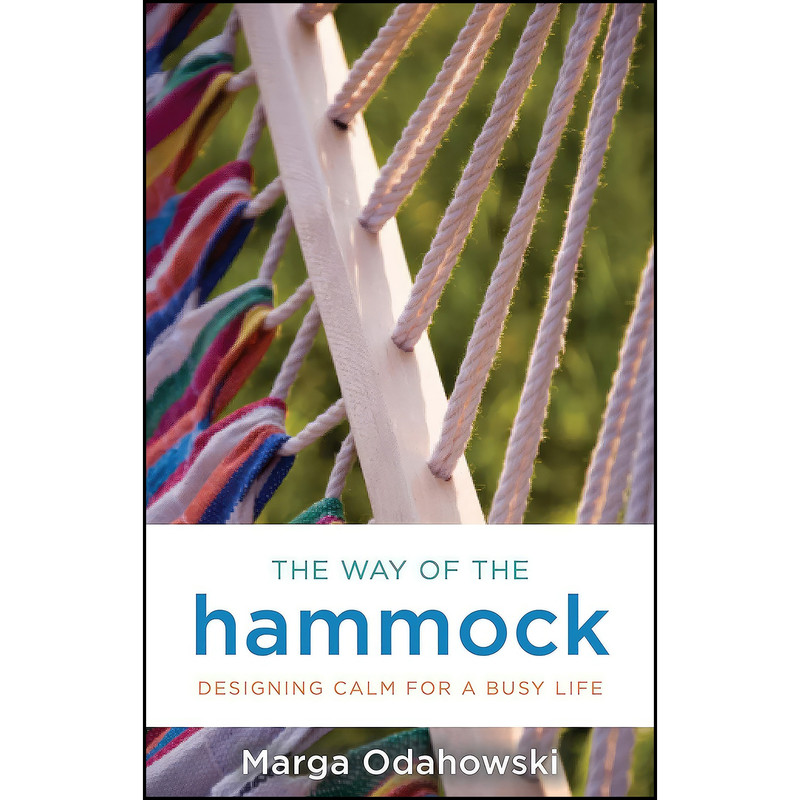 کتاب The Way of the Hammock اثر Marga Odahowski انتشارات Hay House Inc.