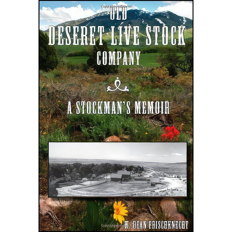 کتاب Old Deseret Live Stock Company اثر جمعي از نويسندگان انتشارات Utah State University Press