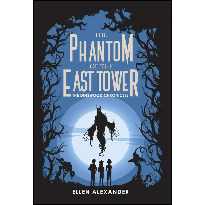 کتاب The Phantom of the East Tower اثر Ellen Alexander انتشارات BHC Press