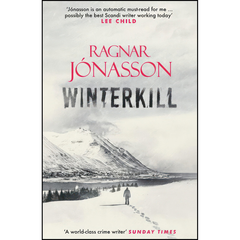 کتاب Winterkill اثر Ragnar Jonasson and David Warriner انتشارات Orenda Books