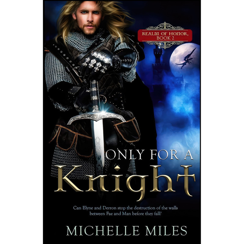 کتاب Only for a Knight اثر Michelle Miles انتشارات Dusty Tome Publishing