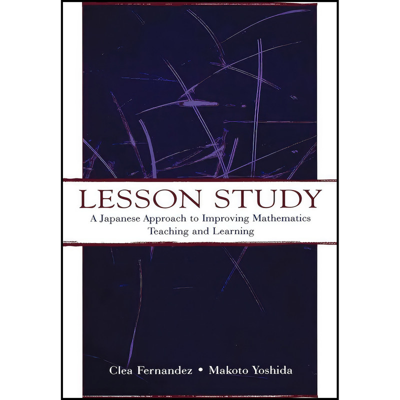 کتاب Lesson Study اثر Clea Fernandez and Makoto Yoshida انتشارات بله