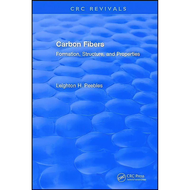 کتاب Carbon Fibers اثر Leighton H. Peebles انتشارات CRC Press