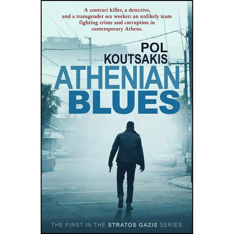 کتاب Athenian Blues اثر Pol Koutsakis انتشارات Bitter Lemon Press
