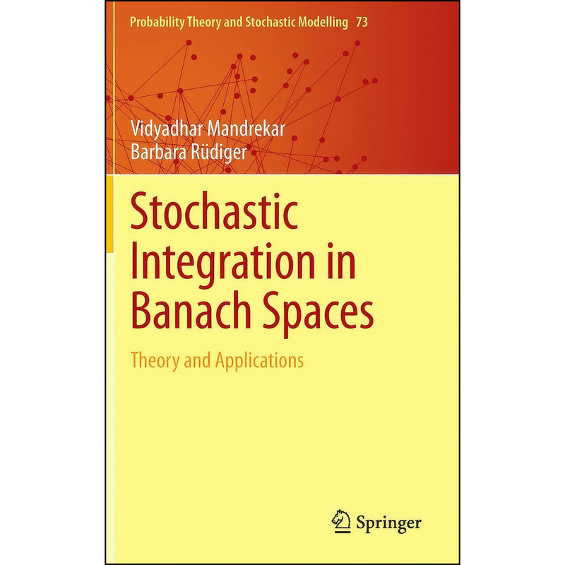 کتاب Stochastic Integration in Banach Spaces اثر جمعي از نويسندگان انتشارات Springer