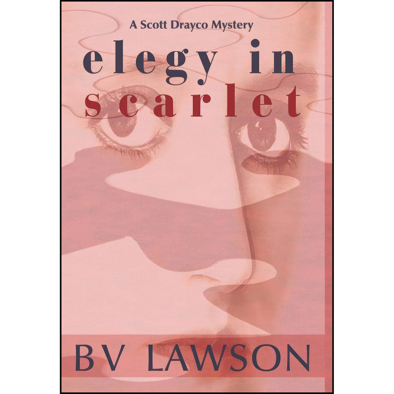 کتاب Elegy in Scarlet اثر B. V. Lawson انتشارات Crimetime Press