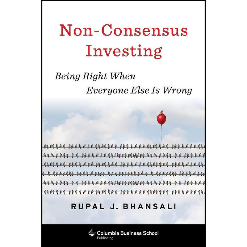 کتاب Non-Consensus Investing اثر Rupal J. Bhansali انتشارات Columbia University Press