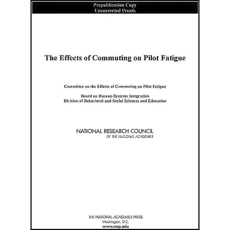 کتاب The Effects of Commuting on Pilot Fatigue اثر جمعي از نويسندگان انتشارات National Academies Press