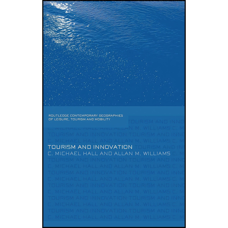 کتاب Tourism and Innovation اثر جمعي از نويسندگان انتشارات Routledge