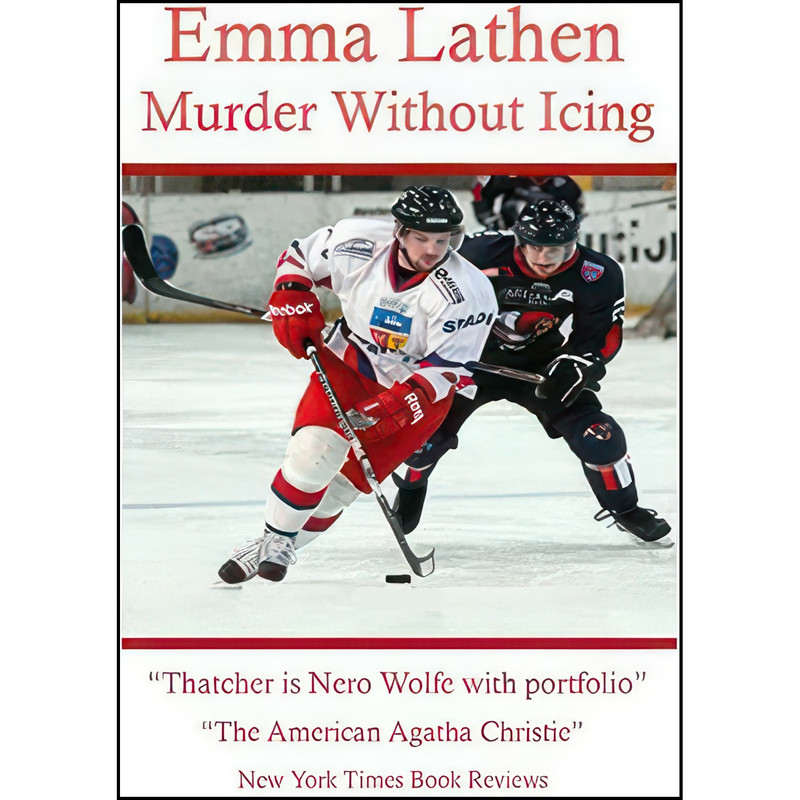 کتاب Murder Without Icing اثر Emma Lathen and Deaver Brown انتشارات تازه ها