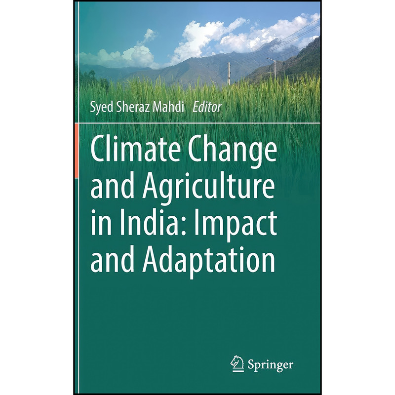 کتاب Climate Change and Agriculture in India اثر Syed Sheraz Mahdi انتشارات Springer
