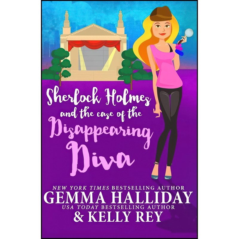کتاب Sherlock Holmes and the Case of the Disappearing Diva اثر Gemma Halliday and Kelly Rey انتشارات تازه ها
