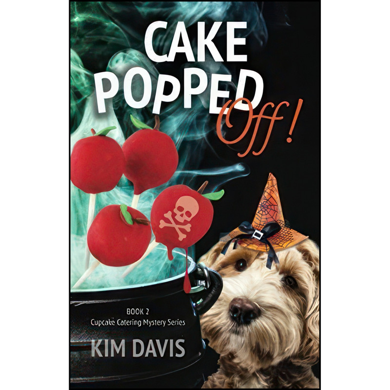 کتاب Cake Popped Off! اثر K. A. Davis and Kim Davis انتشارات تازه ها