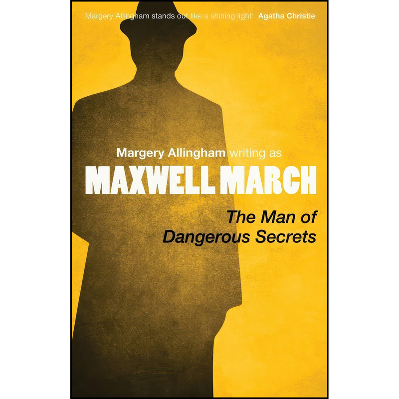 کتاب The Man of Dangerous Secrets اثر Margery Allingham انتشارات تازه ها