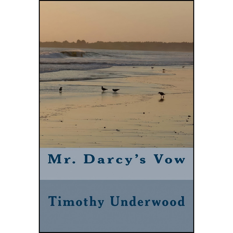 کتاب Mr. Darcy's Vow اثر Timothy Underwood and a Lady انتشارات تازه ها