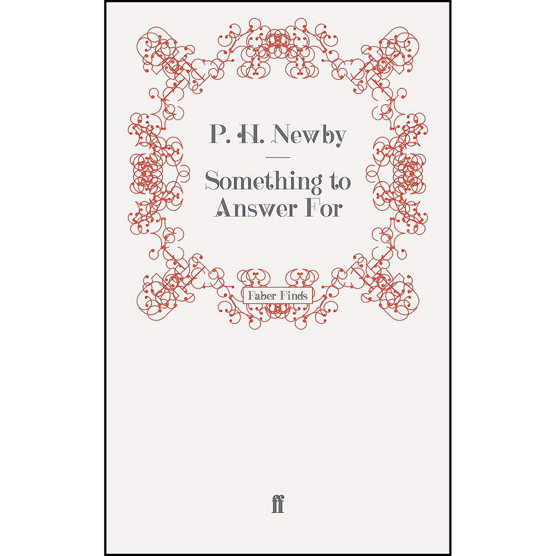 کتاب Something to Answer For اثر P. H. Newby انتشارات Faber and Faber