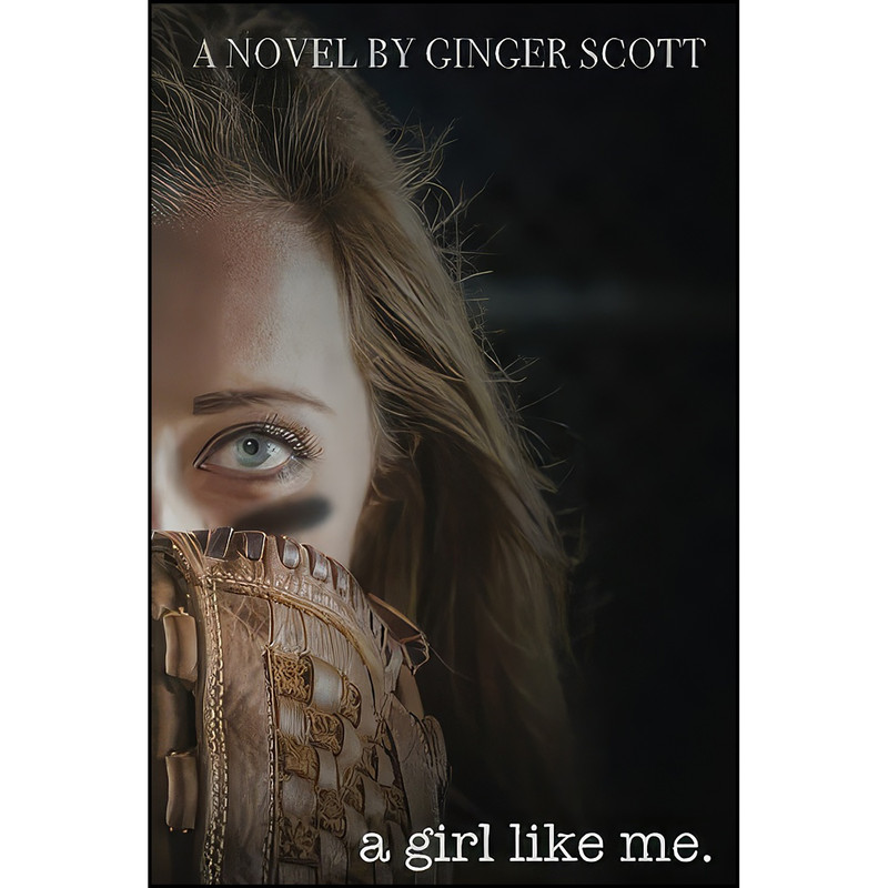 کتاب A Girl Like Me اثر Ginger Scott انتشارات تازه ها