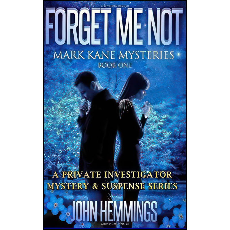 کتاب Forget Me Not اثر John Hemmings انتشارات تازه ها