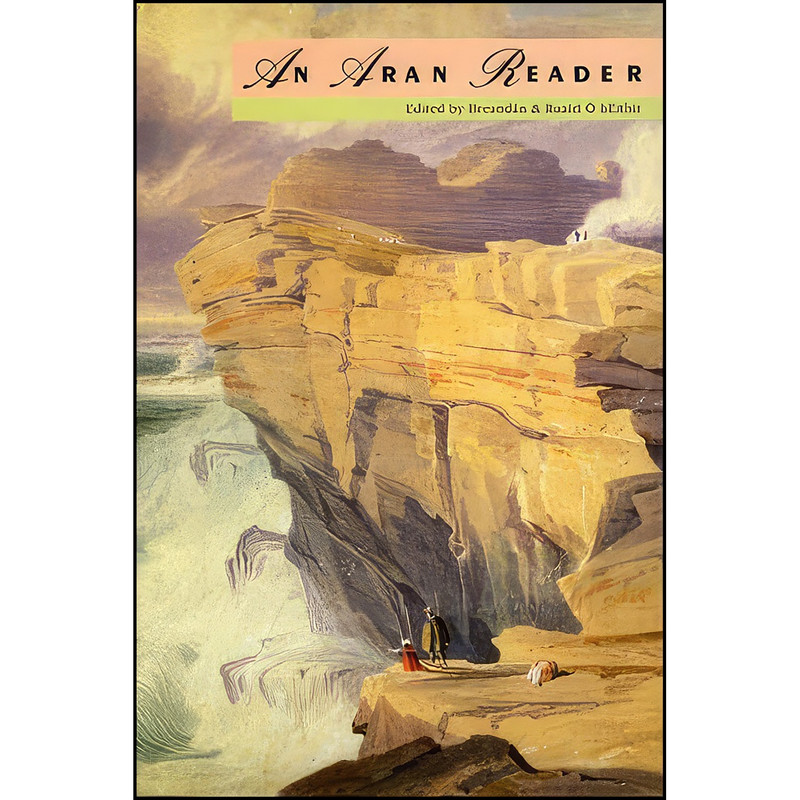کتاب An Aran Reader اثر جمعي از نويسندگان انتشارات The Lilliput Press