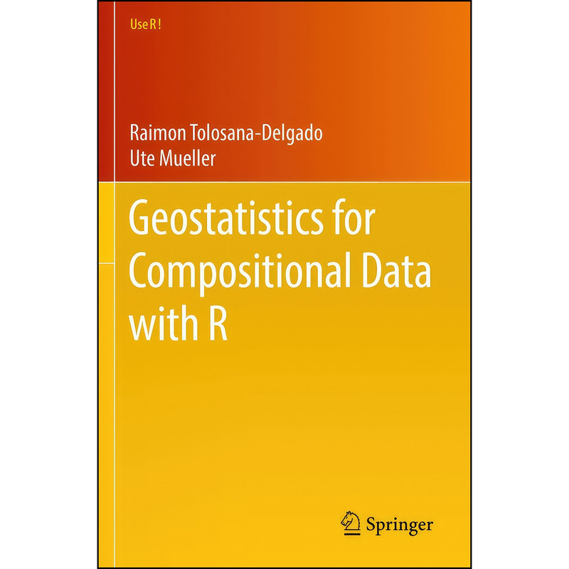 کتاب Geostatistics for Compositional Data with R اثر جمعي از نويسندگان انتشارات Springer