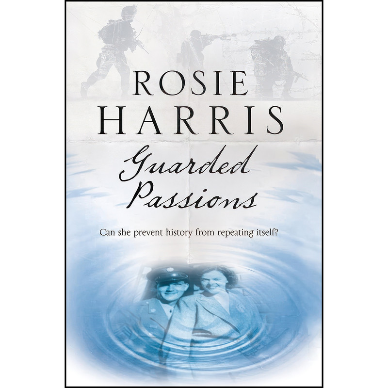 کتاب Guarded Passions اثر Rosie Harris انتشارات Severn House
