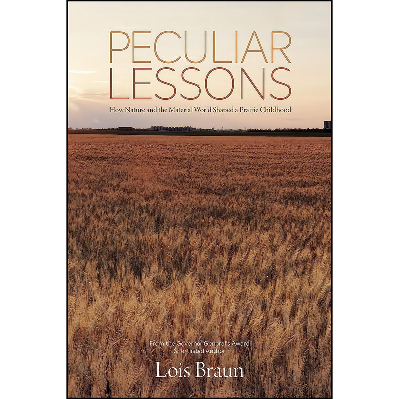 کتاب Peculiar Lessons اثر Lois Braun انتشارات Great Plains Publications
