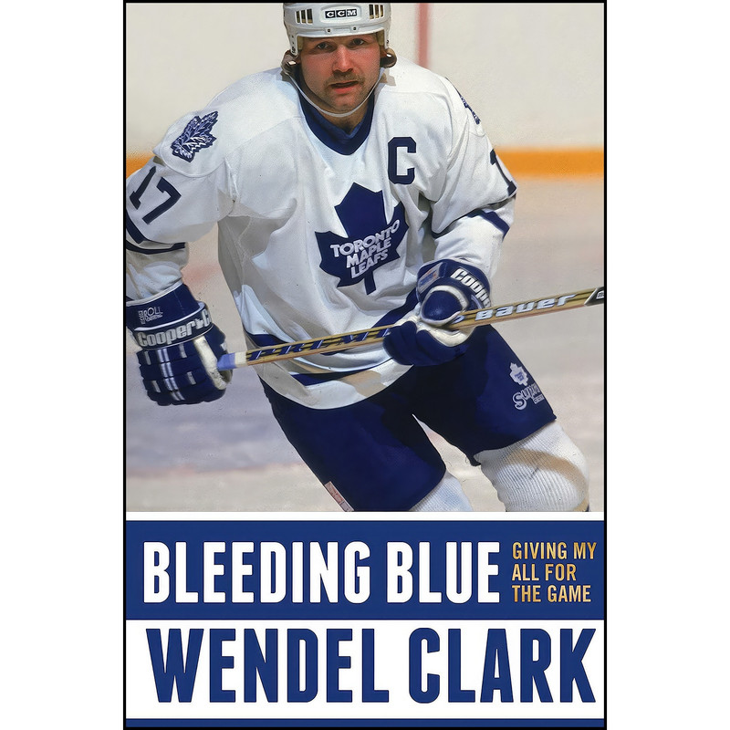 کتاب Bleeding Blue اثر Wendel Clark and Jim Lang انتشارات Simon & Schuster