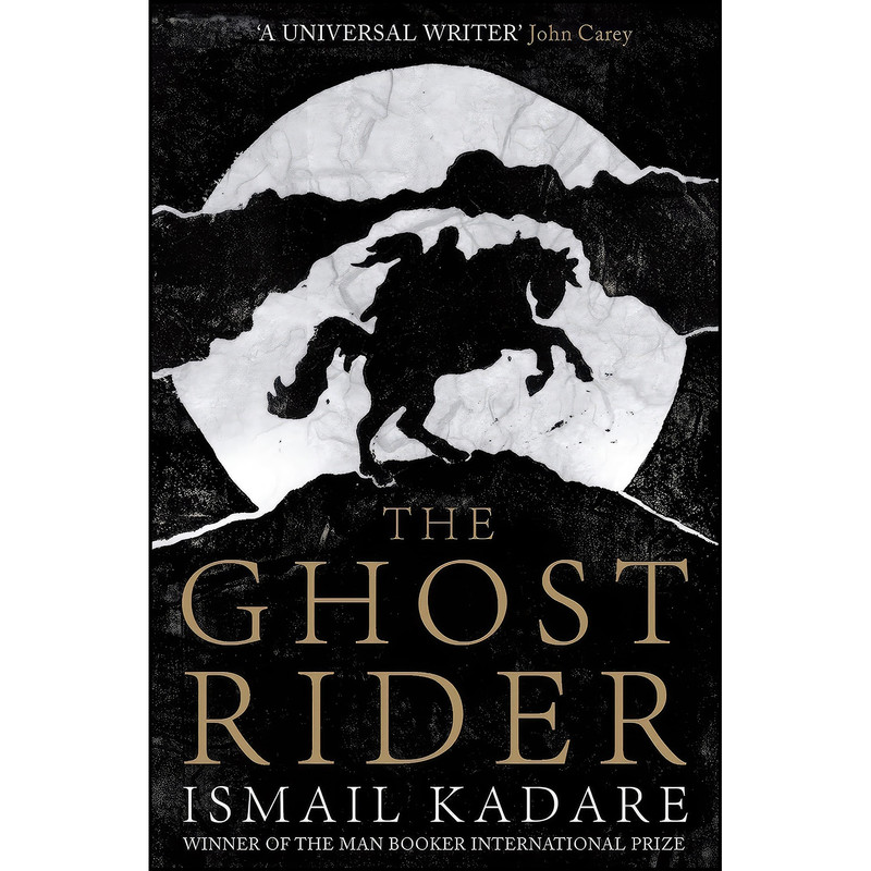 کتاب The Ghost Rider اثر Ismail Kadare and David Bellos انتشارات Anchor Canada