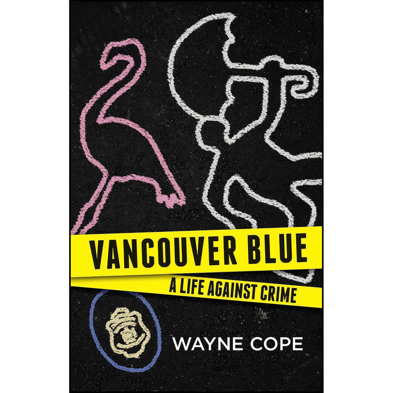 کتاب Vancouver Blue اثر Wayne Cope انتشارات Harbour Publishing