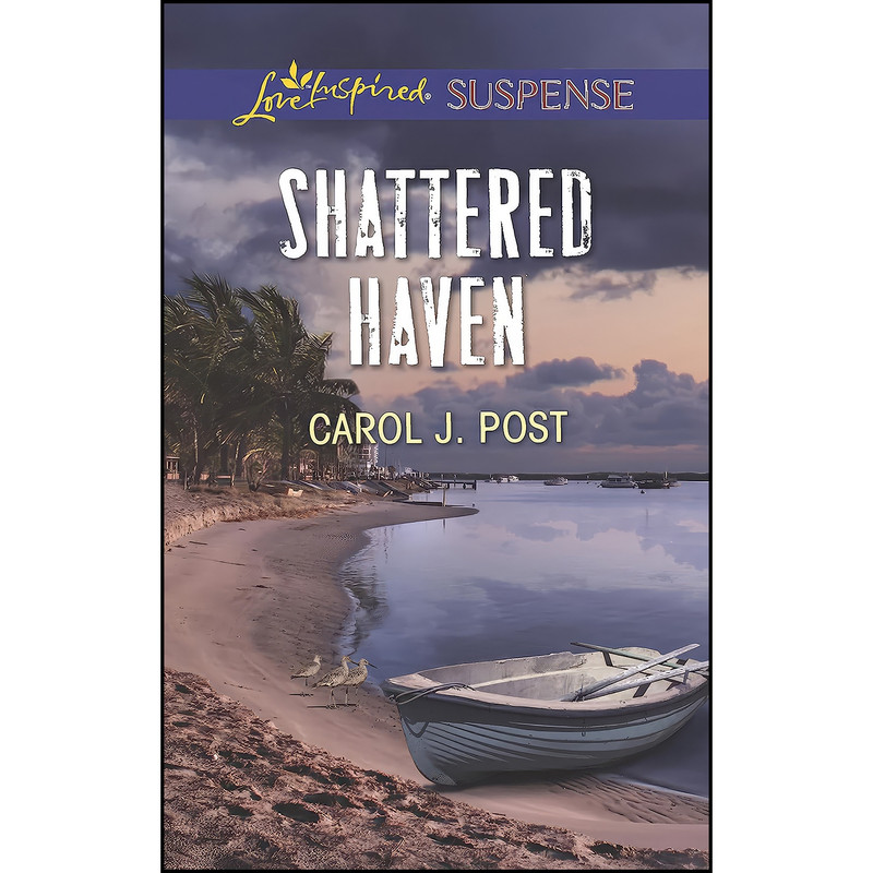 کتاب Shattered Haven اثر Carol J. Post انتشارات Love Inspired Suspense