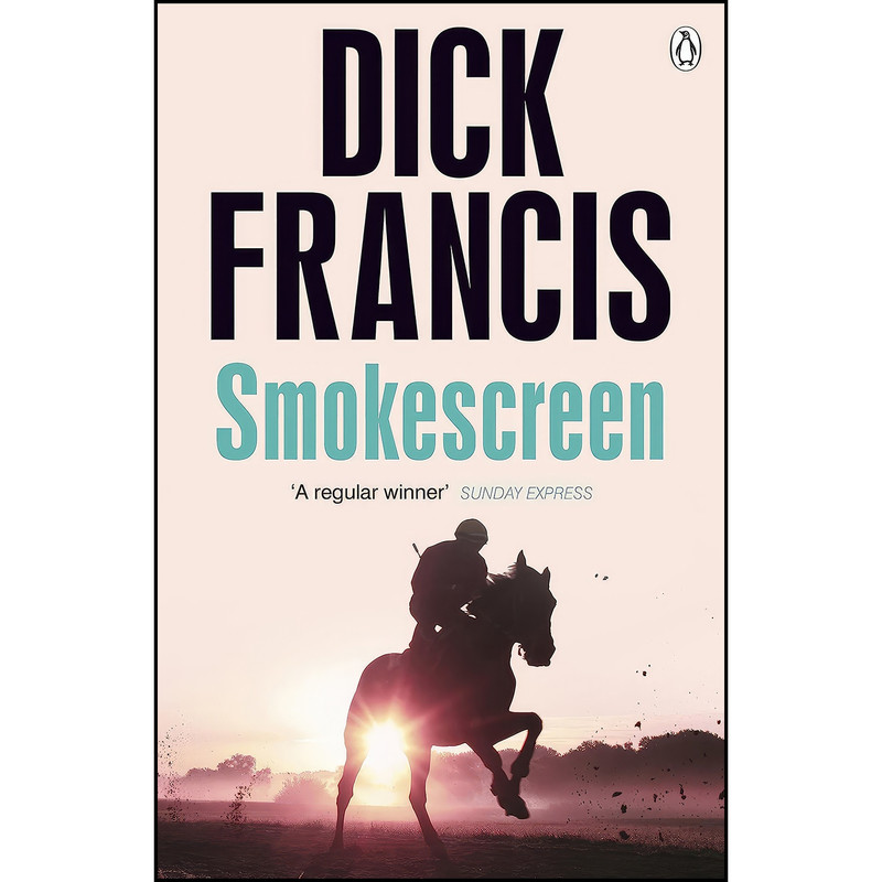 کتاب Smokescreen اثر Dick Francis انتشارات Michael Joseph