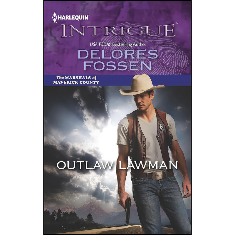 کتاب Outlaw Lawman اثر Delores Fossen انتشارات Harlequin Intrigue