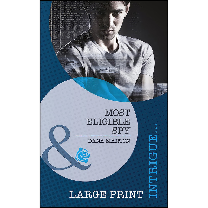کتاب Most Eligible Spy اثر Dana Marton انتشارات Mills and Boon