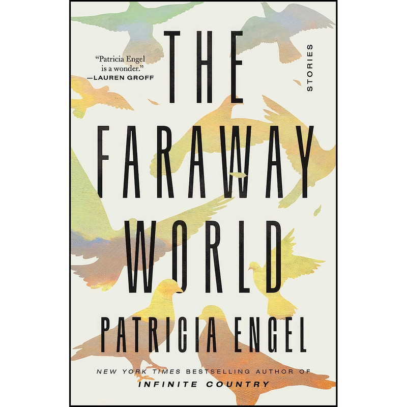 کتاب The Faraway World اثر Patricia Engel انتشارات Avid Reader Press / Simon & Schuster