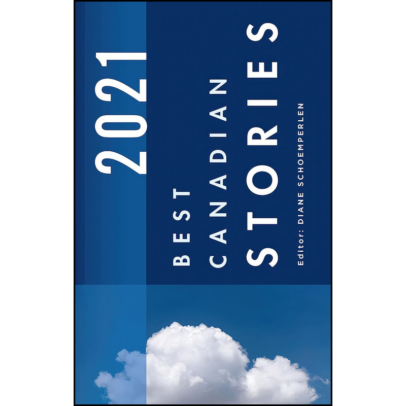 کتاب Best Canadian Stories 2021 اثر Diane Schoemperlen انتشارات Biblioasis