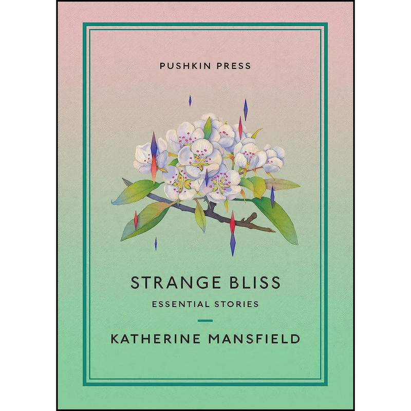 کتاب Strange Bliss اثر Katherine Mansfield انتشارات Pushkin Collection
