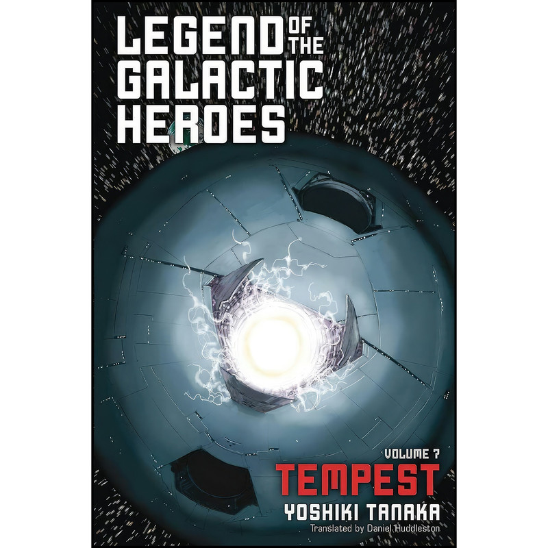 کتاب Legend of the Galactic Heroes, Vol. 7 اثر جمعي از نويسندگان انتشارات Haikasoru