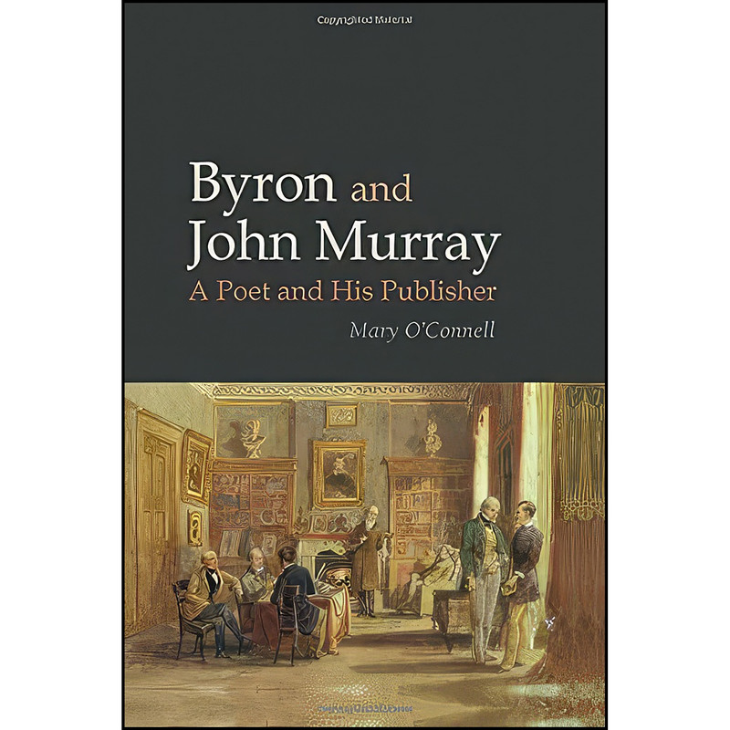 کتاب Byron and John Murray اثر Mary O Connell انتشارات Liverpool University Press