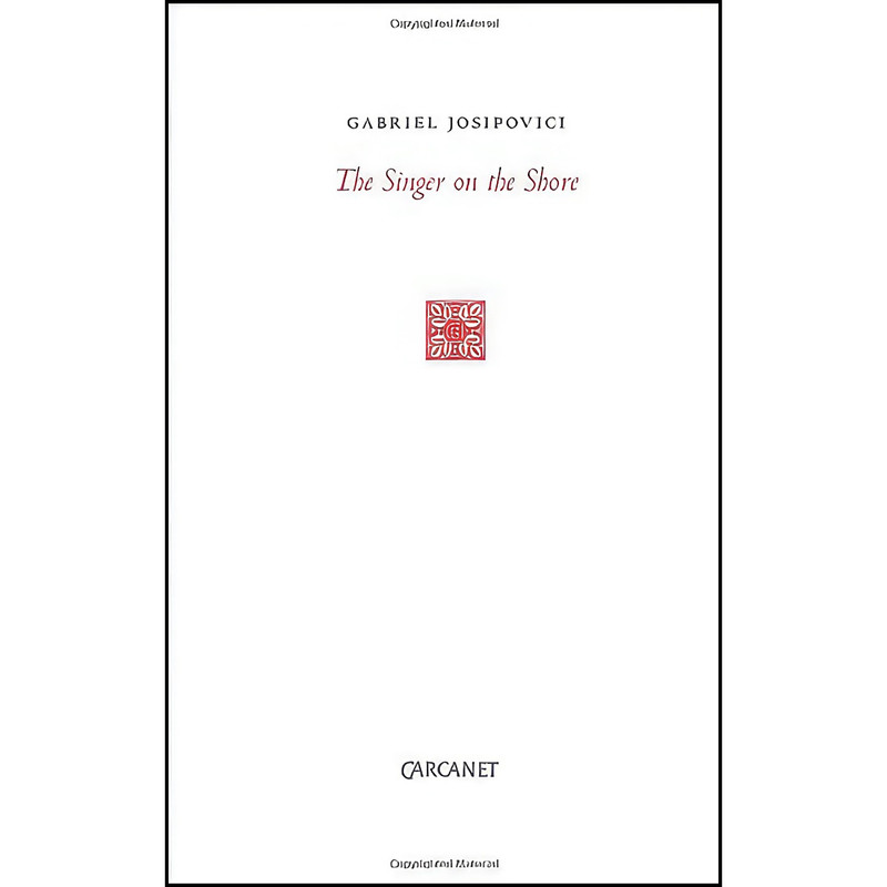 کتاب The Singer on the Shore اثر Gabriel Josipovici انتشارات Carcanet Press Ltd.