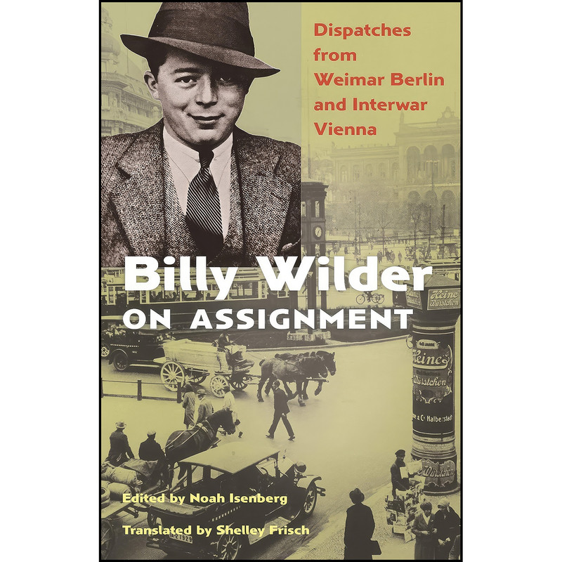کتاب Billy Wilder on Assignment اثر جمعي از نويسندگان انتشارات Princeton University Press