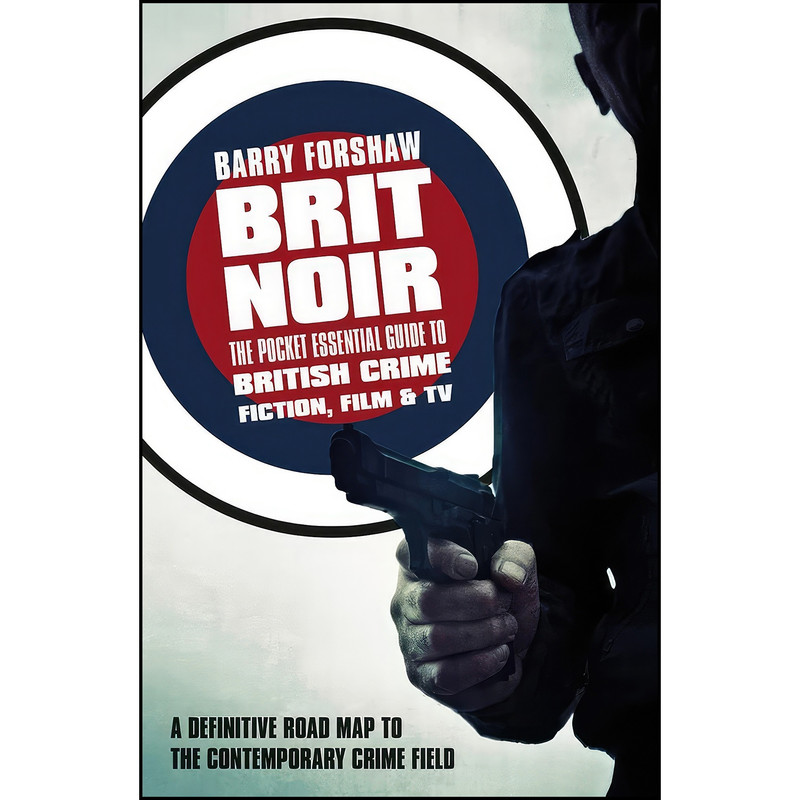 کتاب Brit Noir اثر Barry Forshaw انتشارات Pocket Essentials