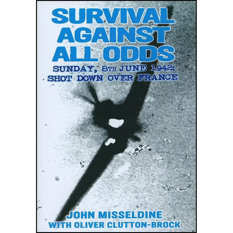 کتاب Survival Against All Odds اثر جمعي از نويسندگان انتشارات Grub Street Publishing