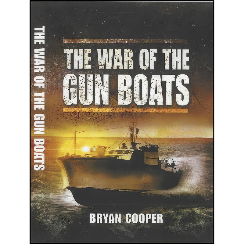 کتاب The War of the Gun Boats اثر Bryan Cooper انتشارات Pen and Sword Military