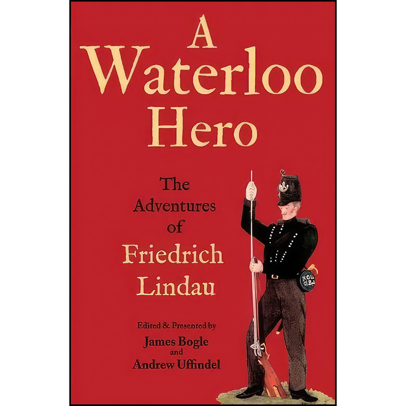 کتاب Waterloo Hero اثر Friedrich Lindau انتشارات Frontline Books
