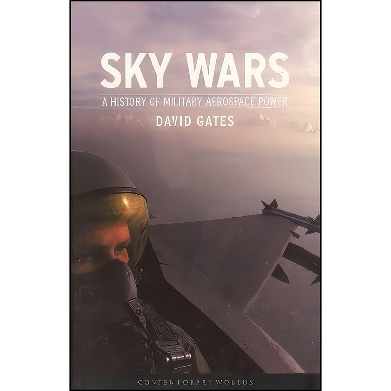 کتاب Sky Wars اثر David Gates انتشارات Reaktion Books