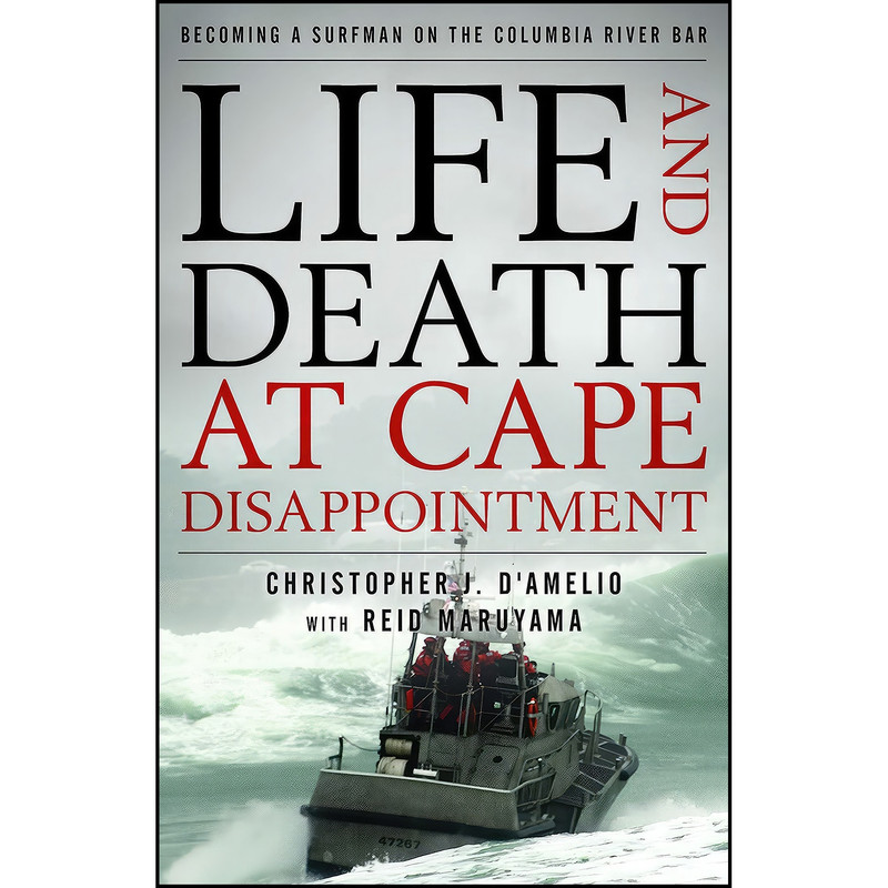 کتاب Life and Death at Cape Disappointment اثر جمعي از نويسندگان انتشارات Lyons Press