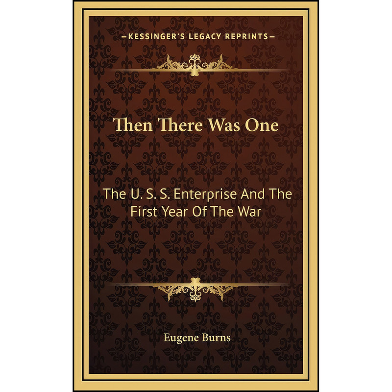 کتاب Then There Was One اثر Eugene Burns انتشارات Kessinger Publishing, LLC